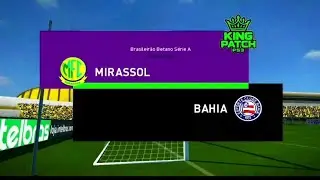 GAMEPLAY MIRASSOL X BAHIA - MASTER LIGA KING PATCH - COM SISTEMA DE REBAIXAMENTO.