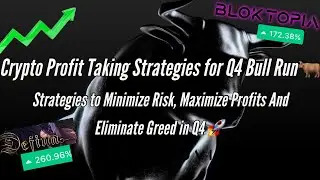 Crypto Bull Run Profit Taking Guide: How to Secure Profits, Minimize Risk & Eliminate Greed
