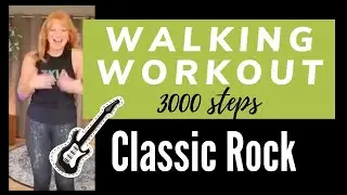 3000 steps Classic Rock Walking Workout | 27 minute easy to follow Cardio Dance Workout