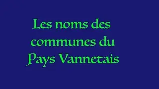 Les noms bretons des communes du Pays Vannetais
