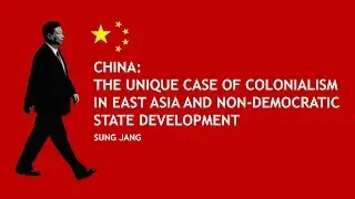 China: The Unique Case Colonialism in East Asia and Non-Democratic State Development