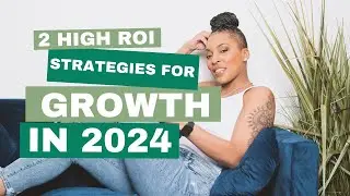 2 High ROI Marketing Strategies for Growth in 2024