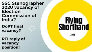 RTI reply SSC Stenographer 2019 final vacancy of DoPT? || Tentative vacancy of Election Commission?