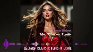 New Songs | Official Music Channel | No Tears Left (Remix) | Dance Music | Love Song