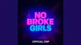 No Broke Girls