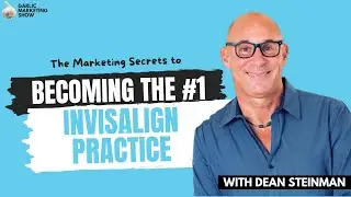 The Marketing Secrets to Becoming the #1 Invisalign Practice