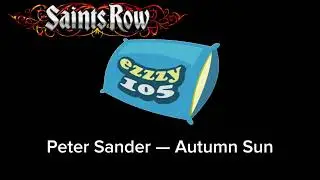 Saints Row Soundtrack: Ezzzy 105 | Autumn Sun
