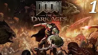 DOOM: The Dark Ages - Let's Play Part 1: Village of Khalim Ultra-Violence