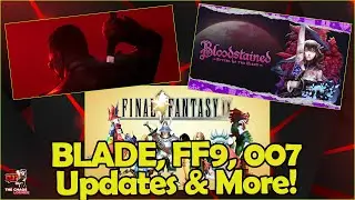 Gaming News | Blade, Bloodstained, 007 First Light, Project M & More!