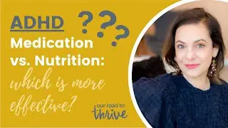 ADHD Medication Vs Nutrition: Which is More Effective?