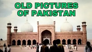 Old Photos of Pakistan