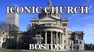 The First Church Of Christ,Scientist-With 3000 Seating Capacity,Boston [4K]