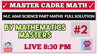 #2|| MASTER CADRE MATHS || 6060 SCIENCE PART MATHS SOLUTION || #mathematicsmasters #mastercadremaths