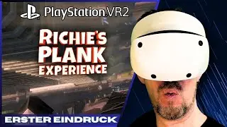 Richie's Plank Experience PS VR2 | 160m Höhe Test | Angsthype gerechtfertigt?