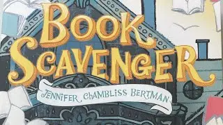 Book recommendation - Book Scavenger by Jennifer Chambliss Bertman