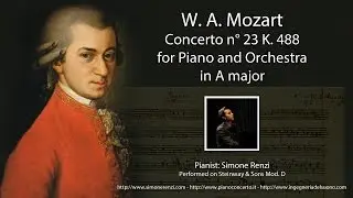 W. A. Mozart - Concerto n&deg; 23 K. 488 for Piano and Orchestra in A Major