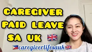 CAREGIVER LIFE SA UK: PAID ANNUAL LEAVE SA UK 🇬🇧