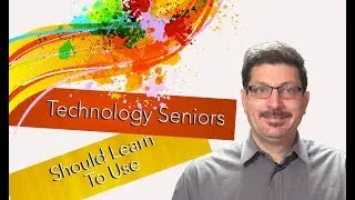 Must-have Tech Skills for Seniors: Unlock The Power of Technology
