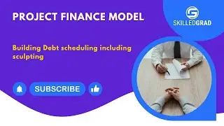 Project Finance Model - Building Debt Schedule