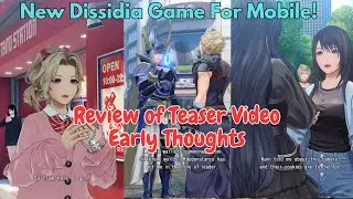 Тизер Dissidia Duellum Final Fantasy, духовный преемник DFFOO?: Видеообзор