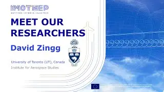 H2020 Project IMOTHEP: Meet our Researchers (David Zingg | UTIAS)