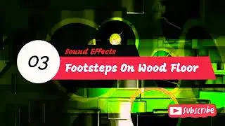 Footsteps On Wood Floor Sound Effect 3