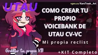 COMO CREAR TU PROPIO UTAU (Voicebank) CV-VC JAPON&Eacute;S (Explicaci&oacute;n Facil) - PARTE 1 #UTAU #utauloid
