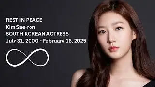 Kim Sae-ron: From Birth to Legacy &ndash; The Unforgettable Journey  🎬✨REST IN PEACE - Korean Actress