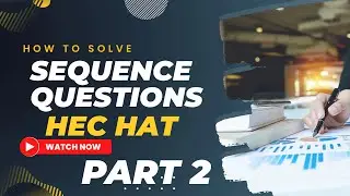 Sequence and Series Questions from HEC HAT | Quantitative Reasoning and Maths | Past Paper