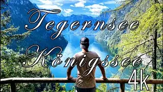 Tegernsee & Königssee ☀️4k🌲 Bayern GERMANY