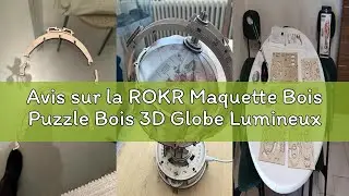 Avis sur la ROKR Maquette Bois Puzzle Bois 3D Globe Lumineux Adulte Construction Adulte, 180 Pi&egrave;ces,