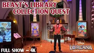 [4K] Disney Lorcana COLLECTION QUEST in BEAST'S LIBRARY - Full Show - Disney California Adventure