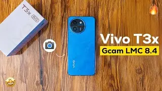 Vivo T3x Gcam LMC 8.4 R18 - Best Gcam Port?