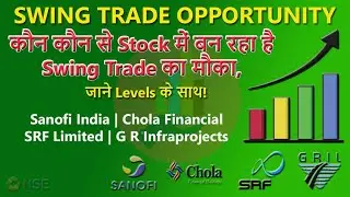 Swing Trade Opportunity Sanofi India, Chola Financial, SRF Limited, G R Infraprojects