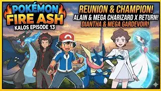 Pokemon Fire Ash (Kalos) # Episode 13 Clash of the Titans:Alain’s BlueFire andDiantha’s RadiantLight