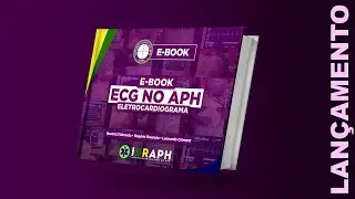 Lan&ccedil;amento: E-book ECG no APH | Eletrocardiograma no APH | Vers&atilde;o 2021