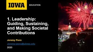 Module 1: Leadership: Guiding, Sustaining, and Making Societal Contributions