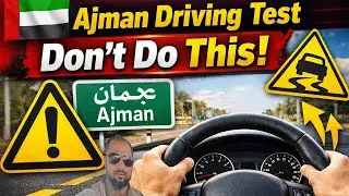 ❌ &ldquo;90% FAIL HERE!&rdquo;✅ &ldquo;PASS IN FIRST TRY&rdquo; Ajman Driving Test&ndash;Don&rsquo;t Do This! ❌ | 90% Learners Fail Here