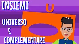 INSIEME UNIVERSO e COMPLEMENTARE ! Caratteristiche e Rappresentazione ! (Logica_4)