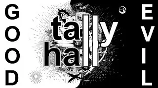 Tally Hall - Good & Evil (Full Album Cover)