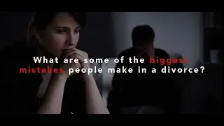 Common mistakes people make in divorce - Gainesville (FL) Divorce Attorney