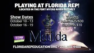 Matilda coming to Florida Rep Education!