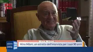 Mino Milani, un estratto dell'intervista per i suoi 90 anni
