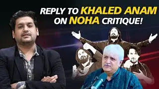 Khaled Anam&rsquo;s Criticism on Noha Khawani Sparks Controversy | Tazmeen Javed Official