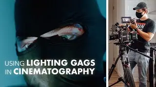 How To Create More Dynamic Film Lighting With Lighting Gags | Cinematography Breakdown