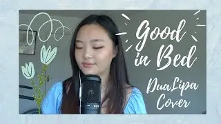 Dua Lipa - Good in Bed [COVER]