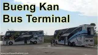 Tour of the Bueng Kan Bus Terminal.