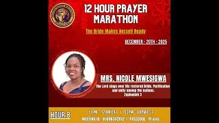 December 12 Hour Prayer Marathon | Hour 8 | Mrs. Nicole Mwesigwa