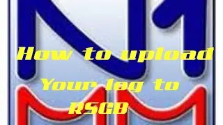 N1MM Logger how to upload to the  RSGB Contest site with Humber Fortress radio club HFDXARC !
