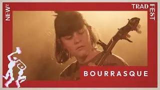 BOURRASQUE - Live ( New Trad Fest 2025 )